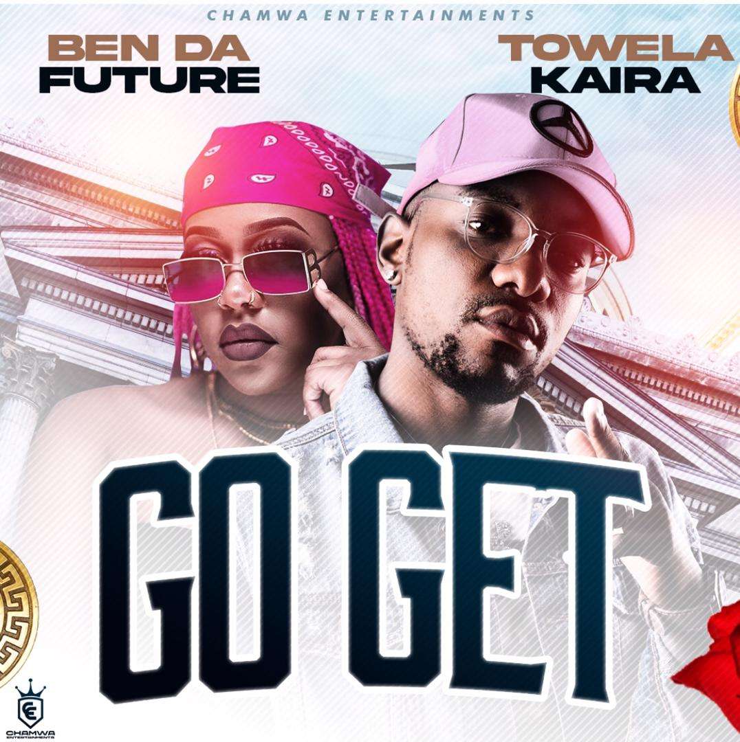 Ben Da Future Ft. Towela Kaira - Go Get
