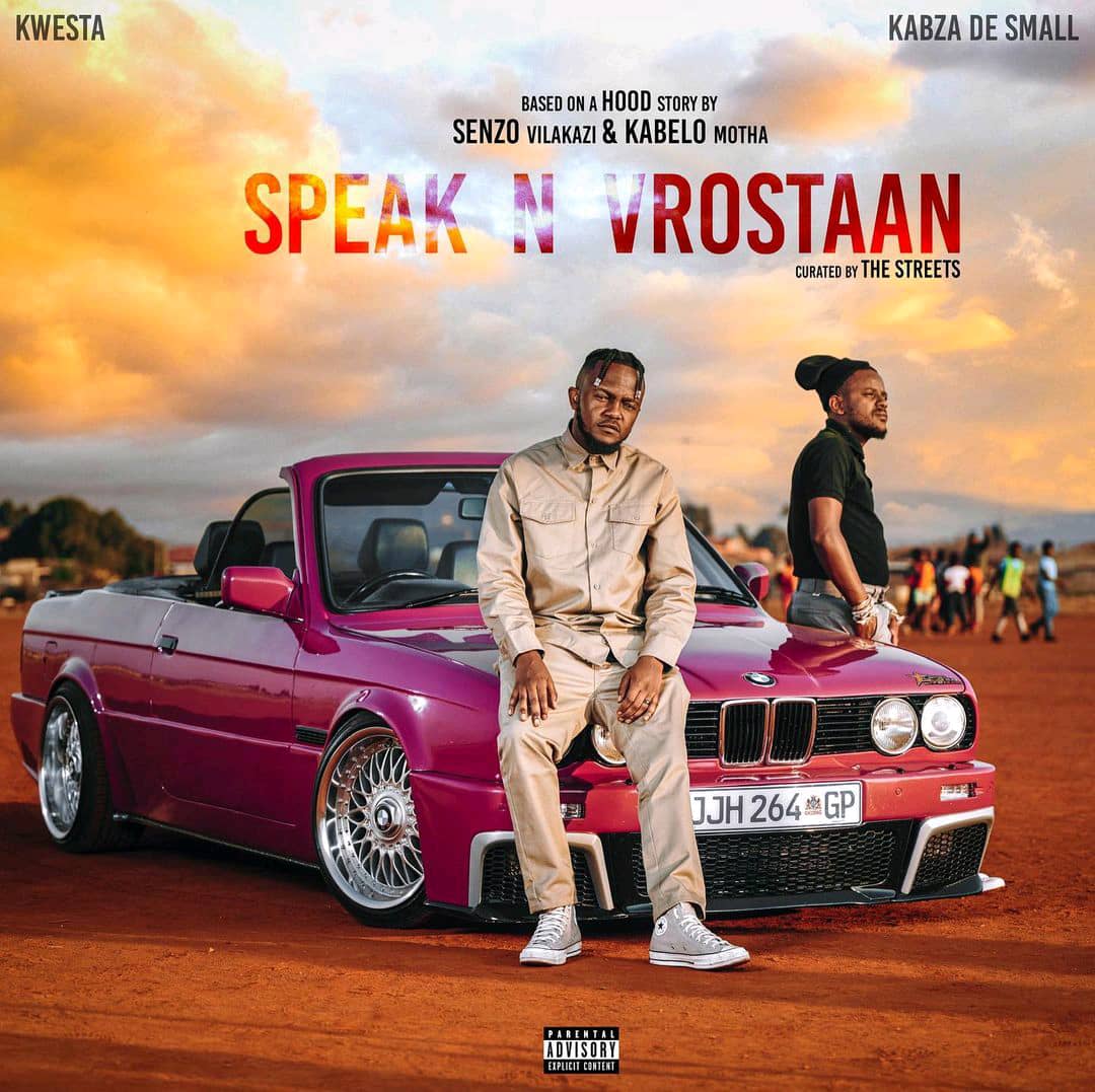 Kwesta & Kabza De Small - Speak N Vrostaan Album