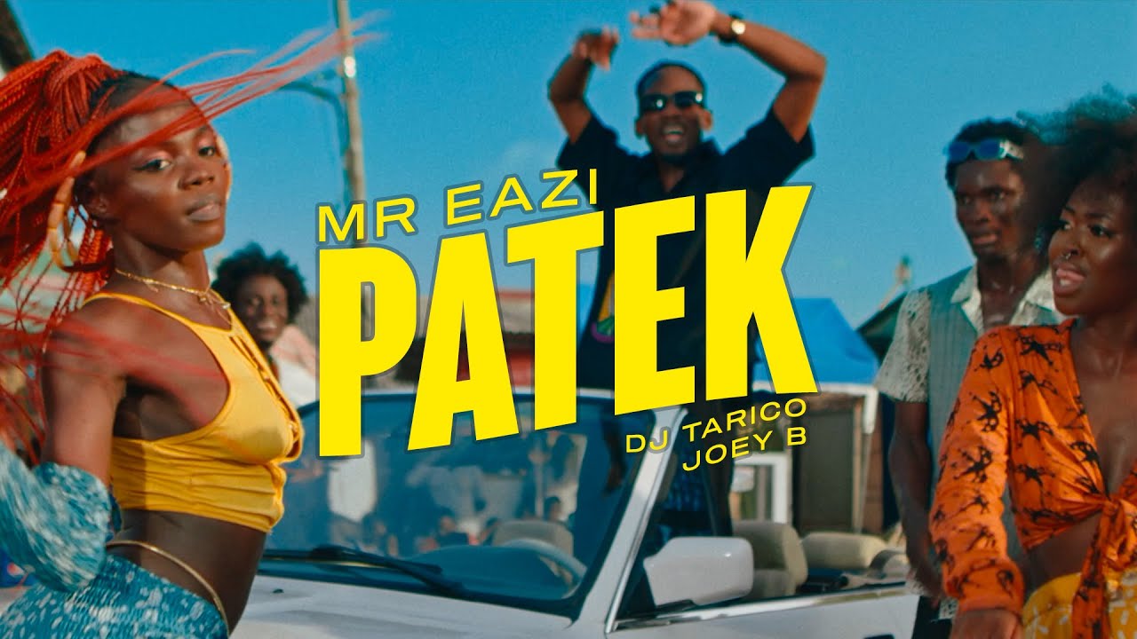 Mr Eazi ft. DJ Tárico & Joey B – Patek (Official Video)
