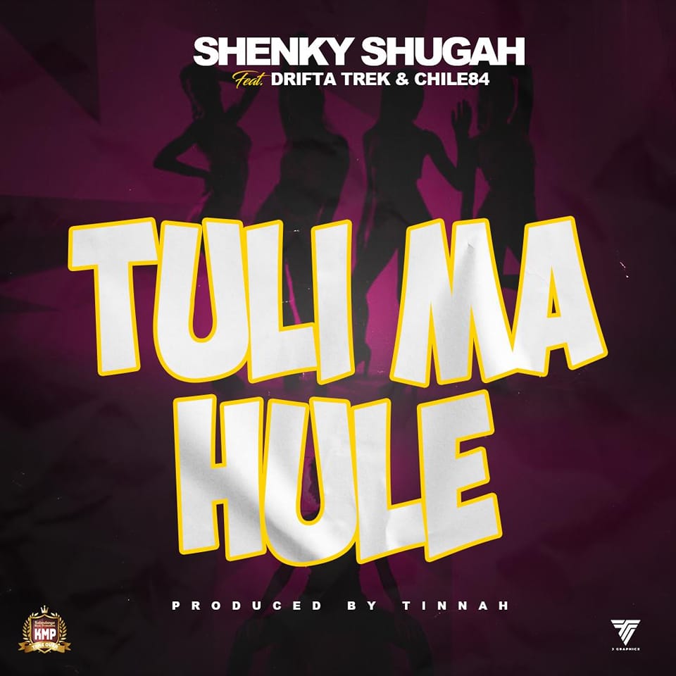 Shenky ft. Drifta Trek & Chile84 - Tuli Ma Ule