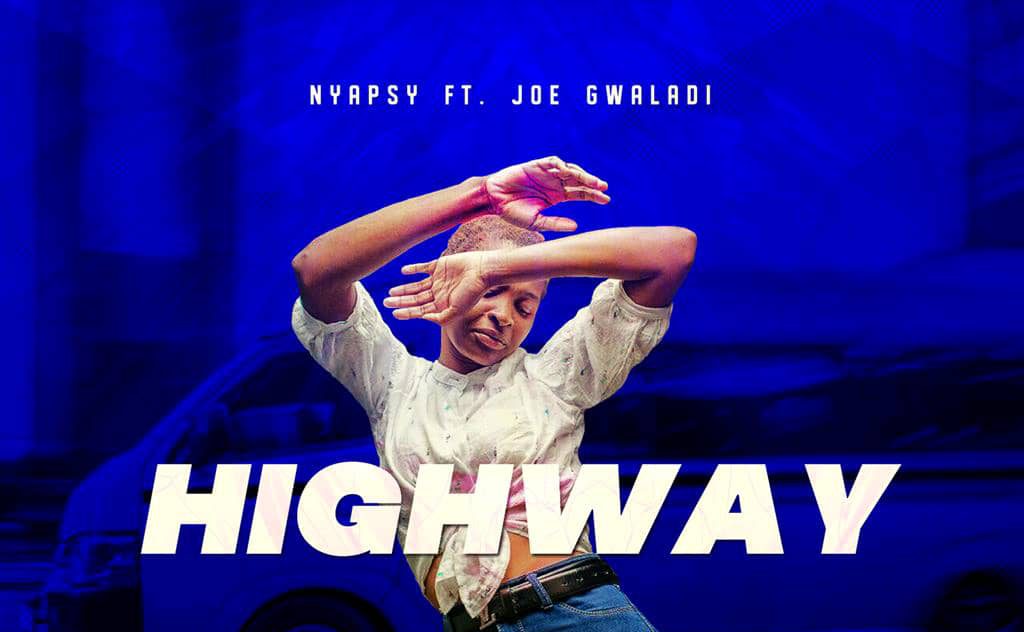 Nyapsy ft. Joe Gwaladi - Highway Mp3 Download
