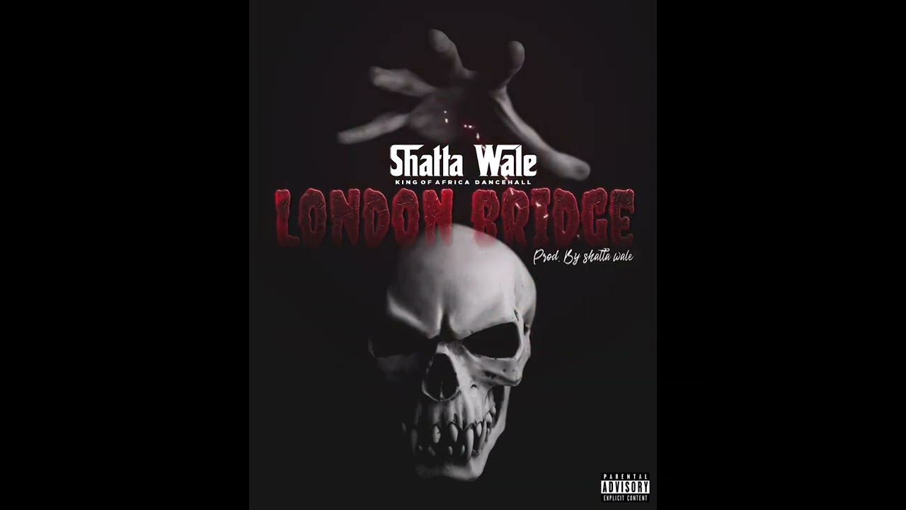 Shatta Wale - London Bridge Mp3