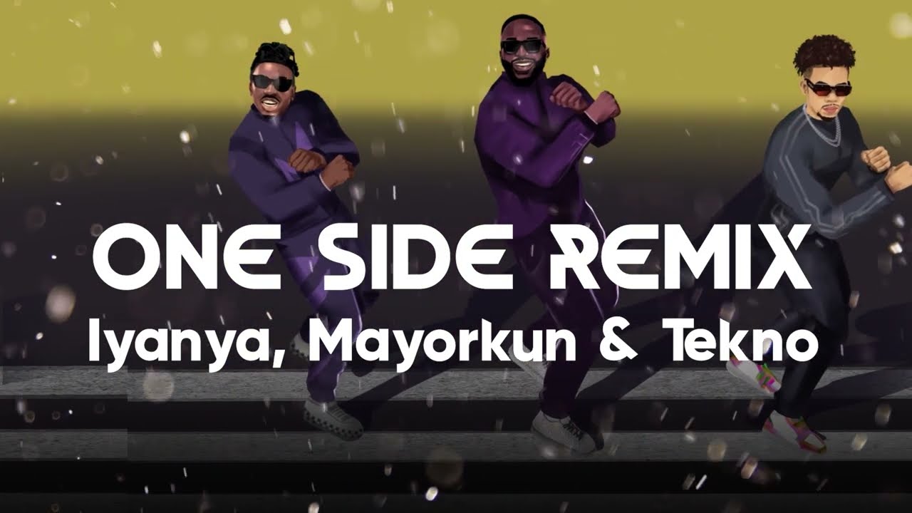Iyanya ft. Mayorkun & Tekno - 'One Side' (Remix) Video