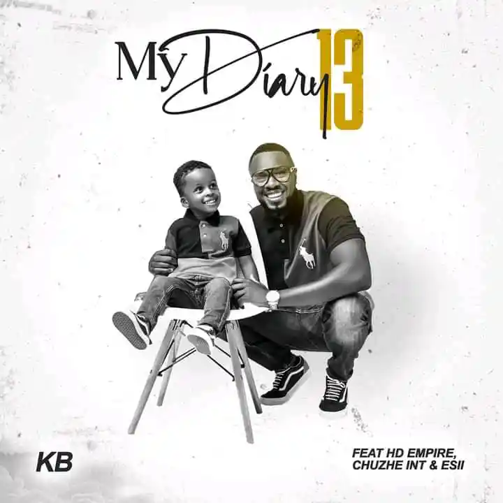 KB Ft. HD Empire, Esii & Chuzhe Int – My Diary 13