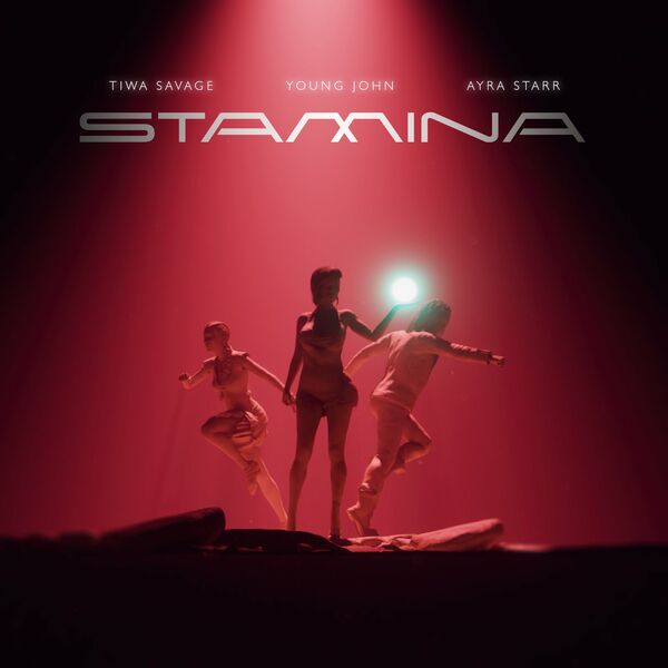 Tiwa Savage ft. Ayra Starr & Young Jonn - Stamina