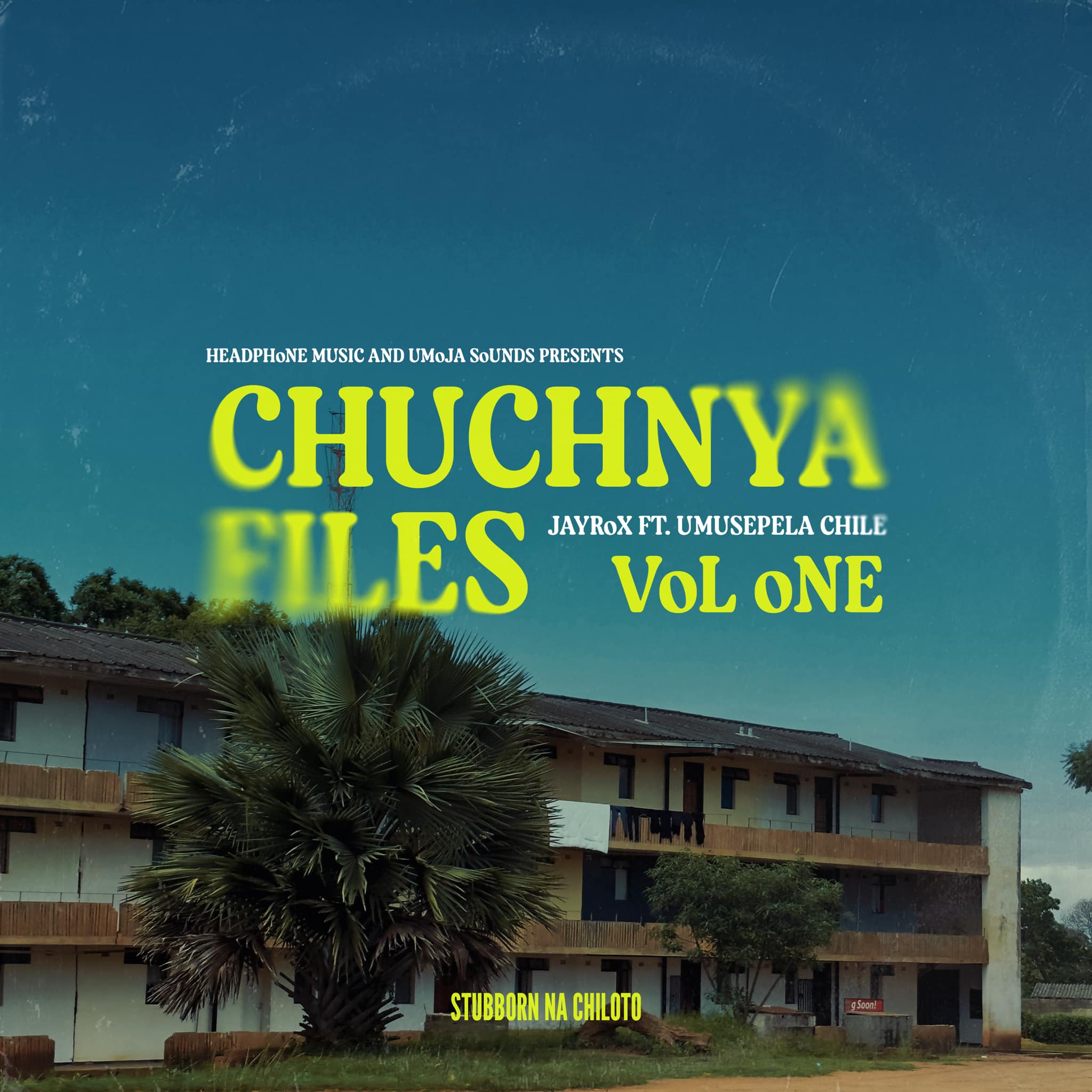 Jay Rox Ft. Umusepela Chile – Chuchnya Files Vol.1 EP