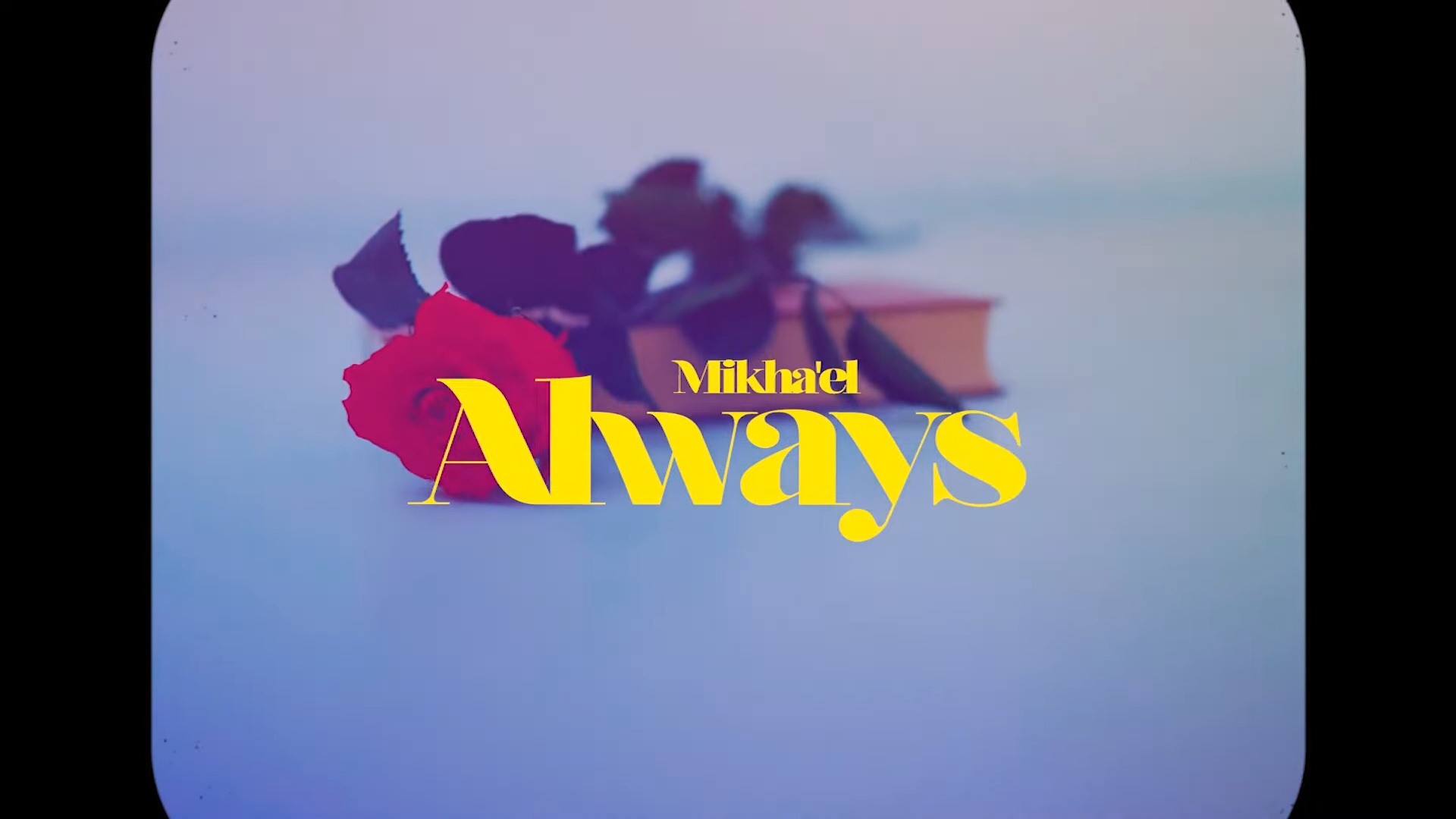 Mikha'el - Always Lyric Video