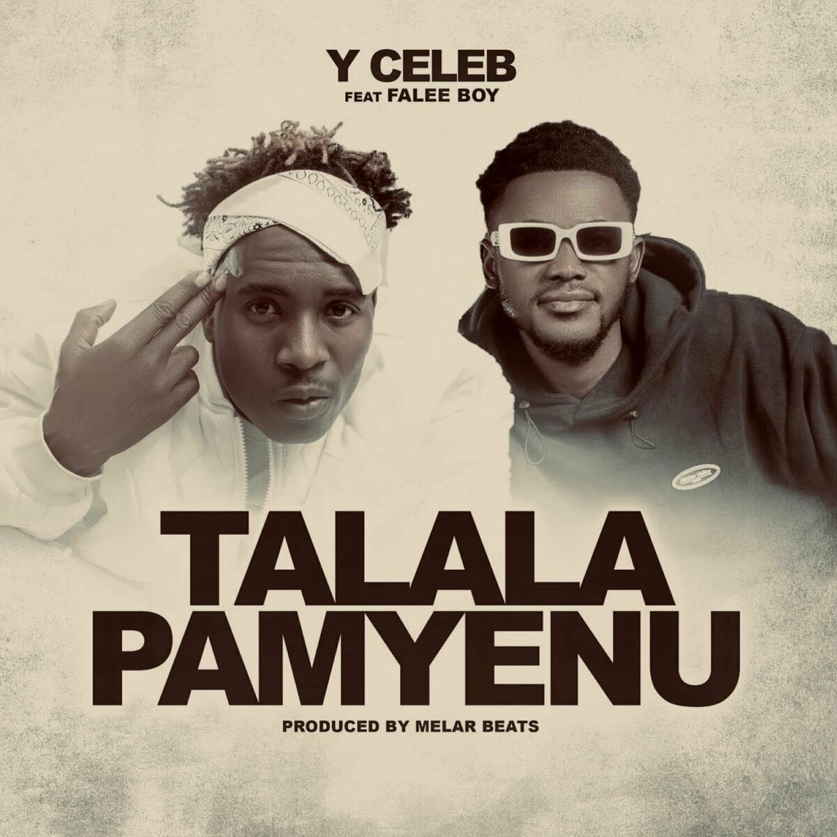 Y Celeb ft. Falee Boy - Talala Pamyenu Mp3