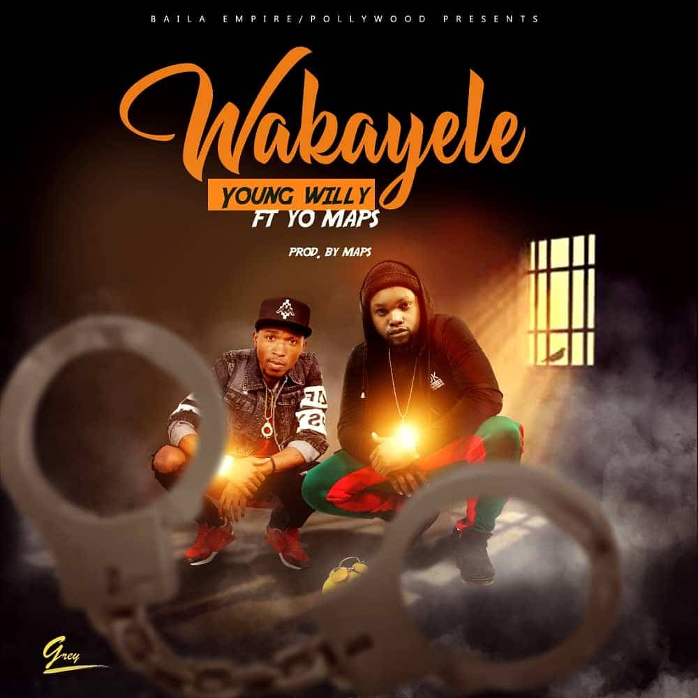 Young Willy Ft. Yo Maps - Wakayele Mp3