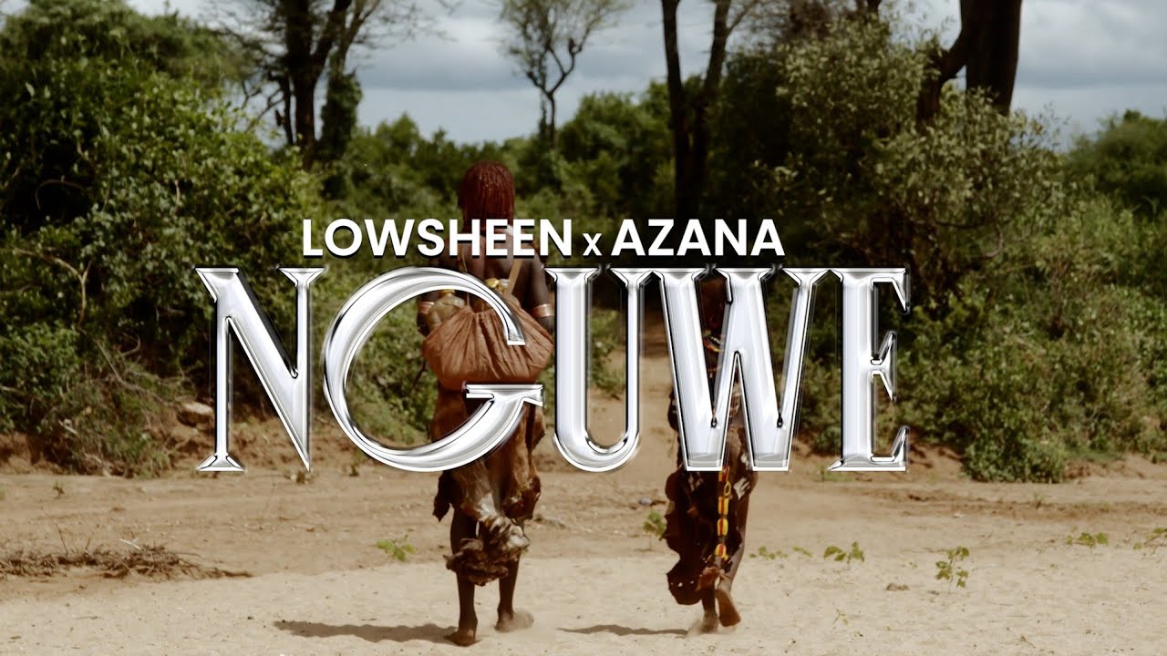 Lowsheen & Azana Unveils 'Nguwe' Lyric Video