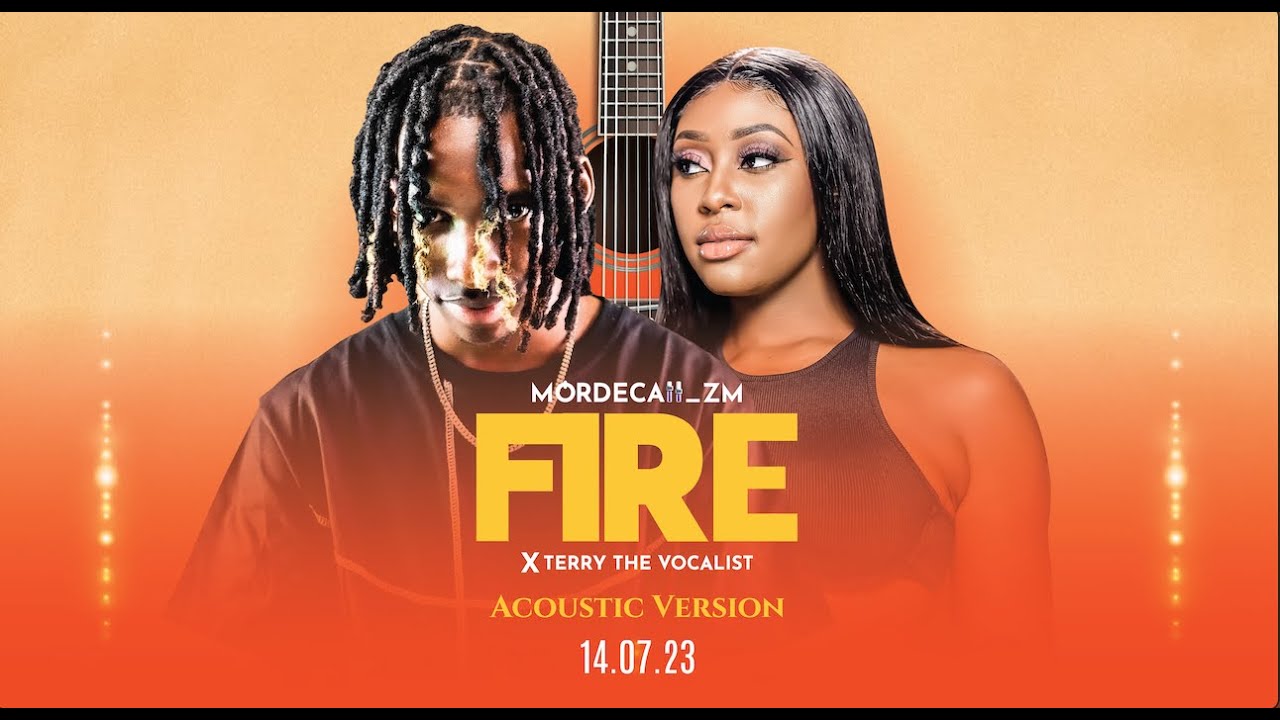 Mordecaii zm Ft. Terry The Vocalist – Fire Mp3