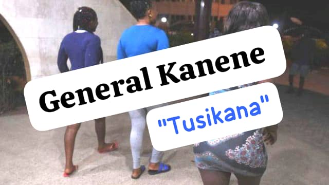 General Kanene - Tusikana Mp3 Download
