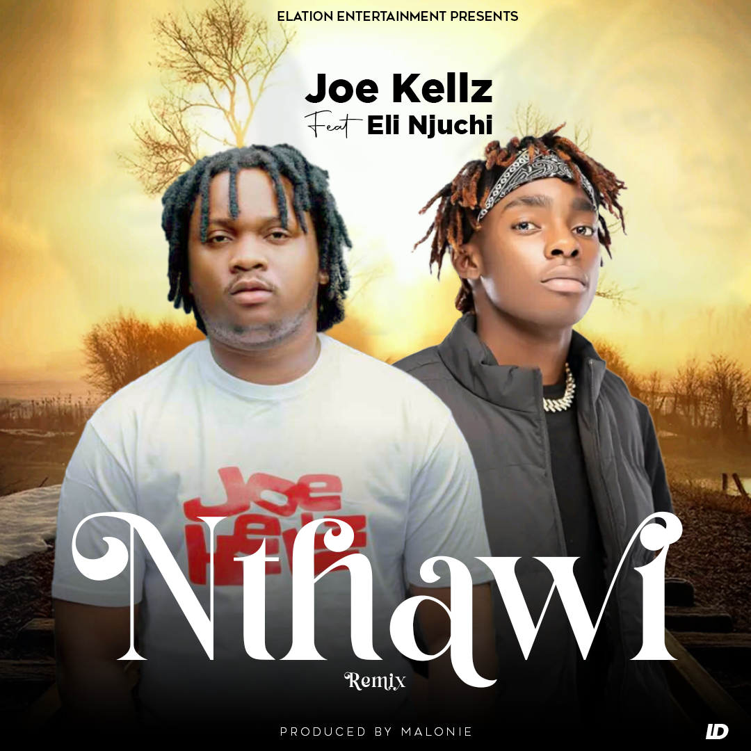 Joe Kellz ft. Eli Njuchi - Nthawi Mp3