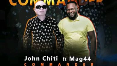 John Chiti ft. Mag44 - Commander Mp3