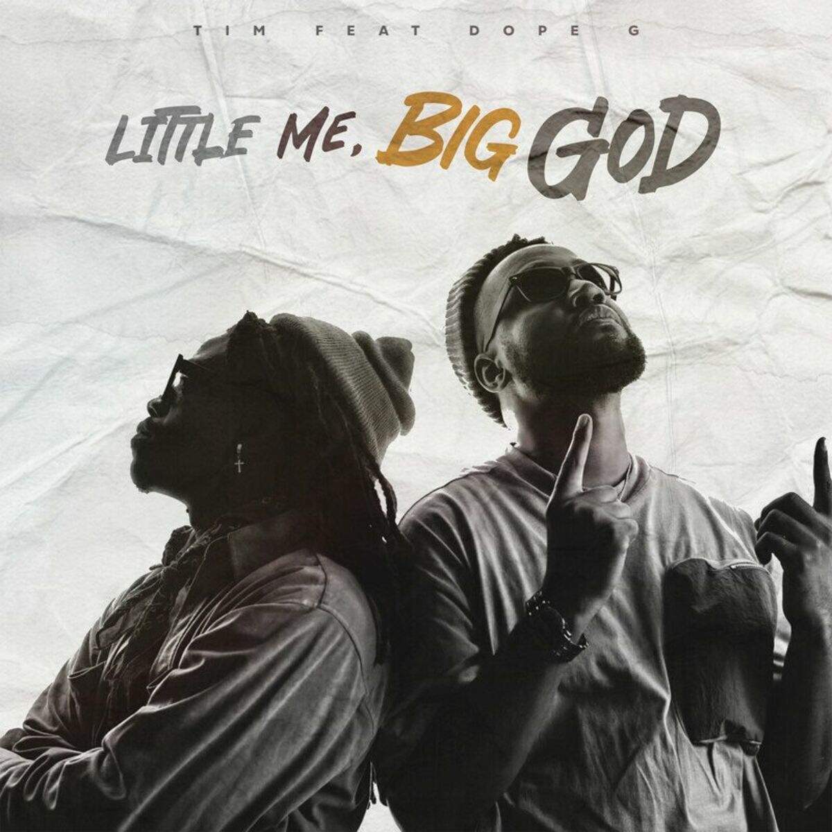 Tim ft. Dope G - Little Me, Big God Mp3