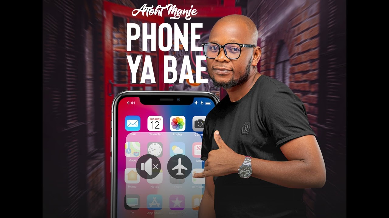 Atoht Manje - Phone Ya Bae Mp3