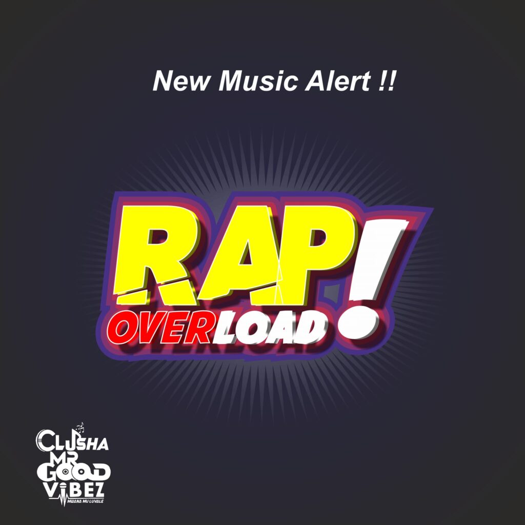 CluSha Mr Good Vibez – Rap Overload Video