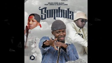 Miles Came Along ft. Jemax & Elisha Long - Sombola Mp3