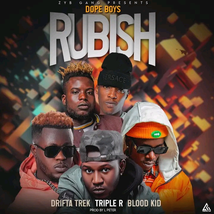 Dope Boys & Triple R ft. BloodKid Yvok, Drifta Trek - Rubbish