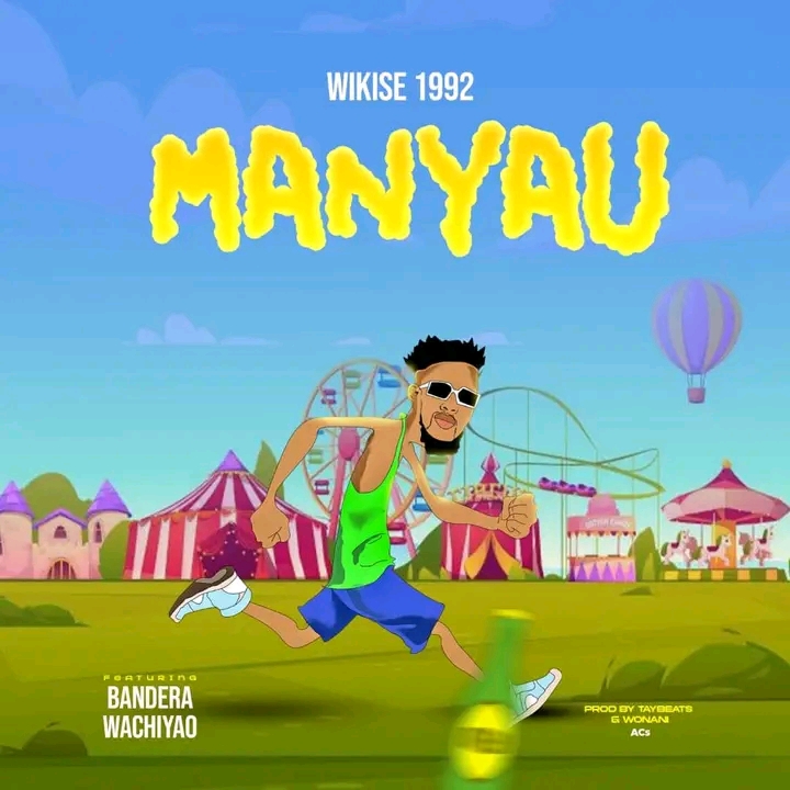 Wikise 1992 ft. Bandera Music - Manyau Mp3