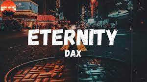 Dax Unveils A New Music Video For 'Eternity'
