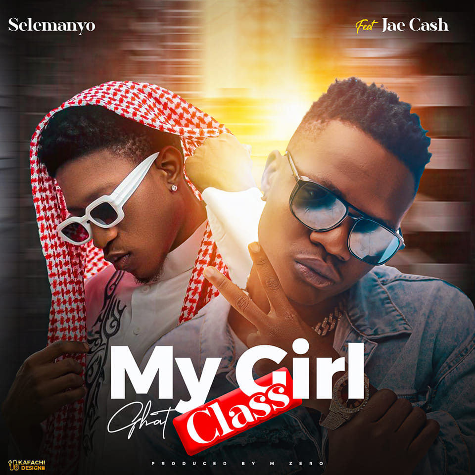 Selemanyo Ft. Jae Cash – My Girl Ghat Class Video