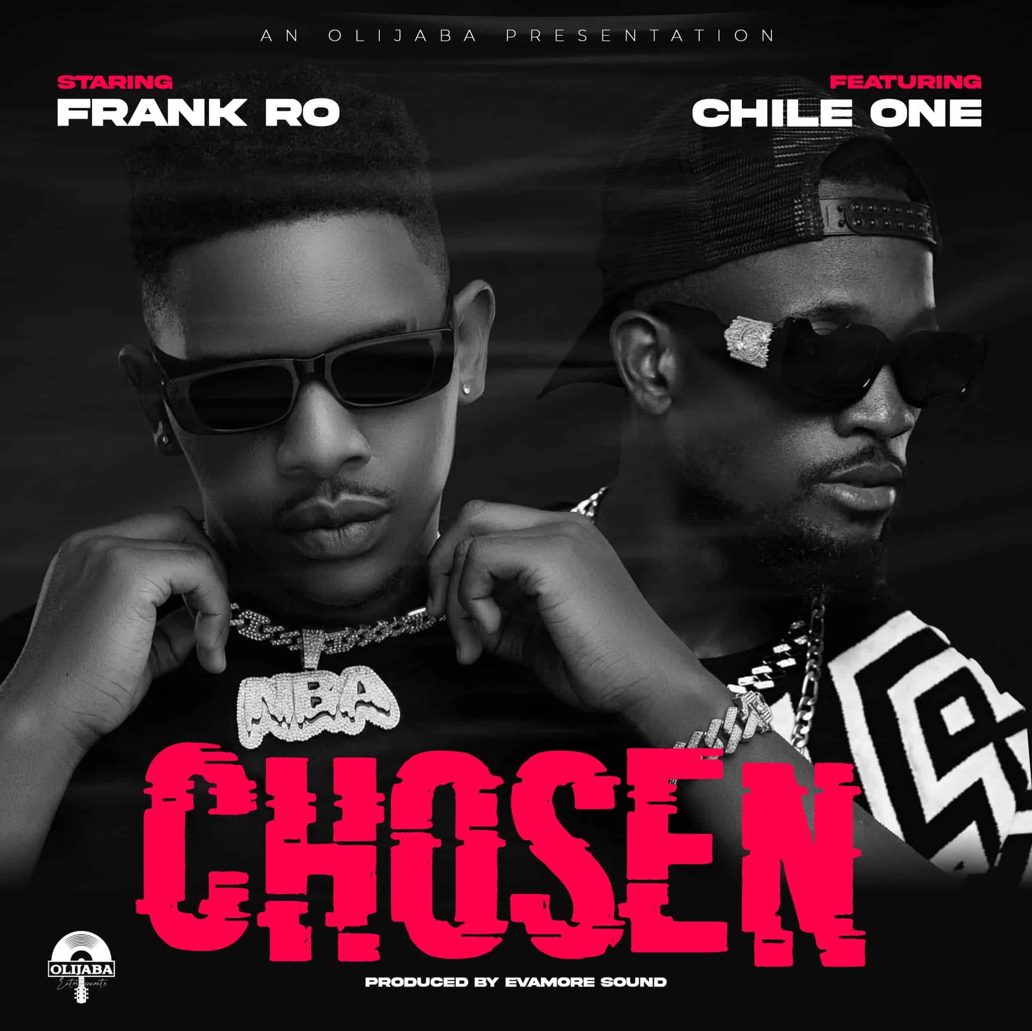 Frank Ro ft. Chile One MrZambia - Chosen Mp3