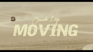 Omah Lay – Moving Video