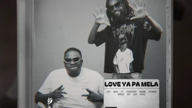 Jay Rox ft. Chester - Love Ya Pa Mela
