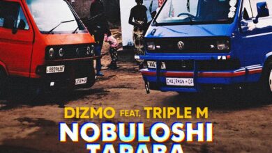 Dizmo ft. Triple M - Nobuloshi Tapaba