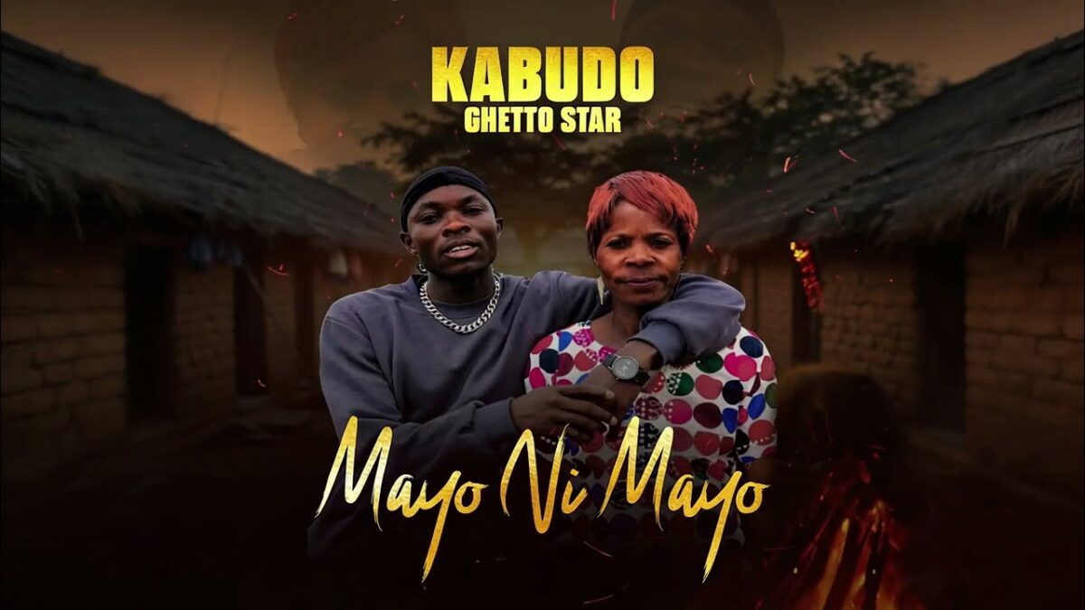 KABUDO Ghetto Star - Mayo Ni Mayo