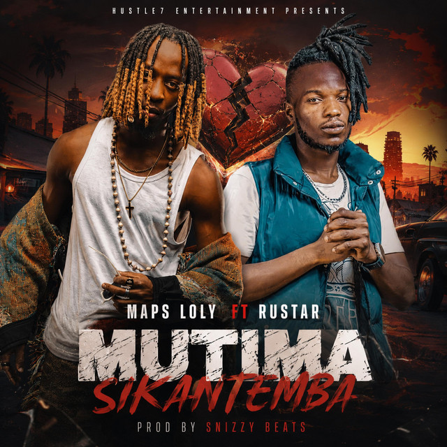 Maps Loly ft. Rustar - Mutima Sikantemba