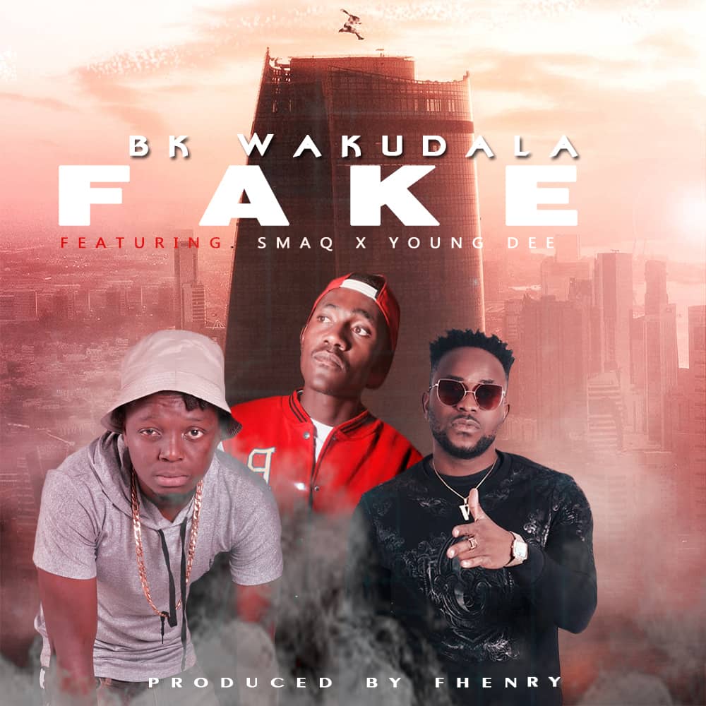 Bk Wakudala Ft. Young Dee & Smaq - Fake Mp3