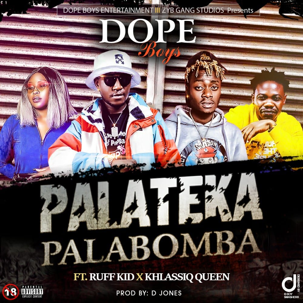 Dope Boys Ft. Khlassiq & Ruff Kid - Palateka