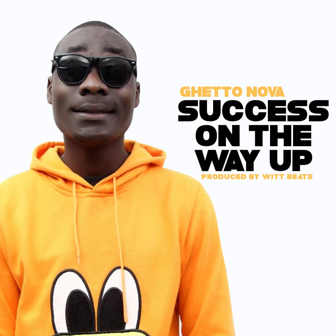 Ghetto Nova - Success On The Way Up