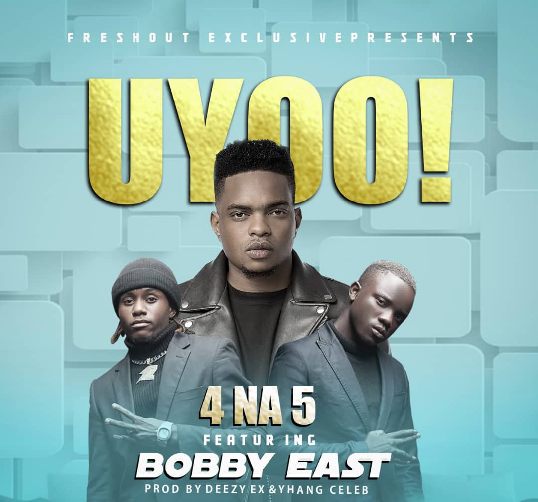 4 Na 5 ft Bobby East - Uyoo!