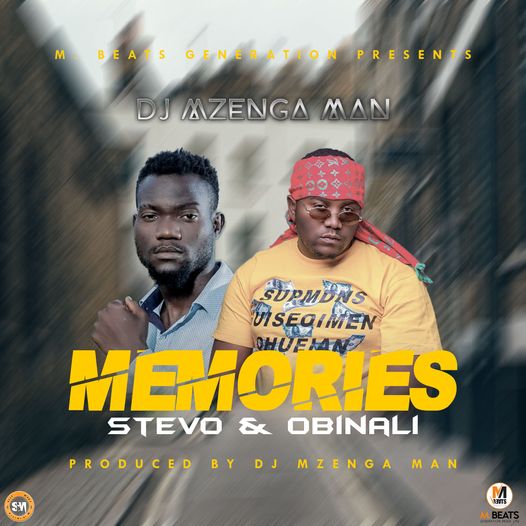 DJ Mzenga Man ft. Stevo & Obinali – Memories