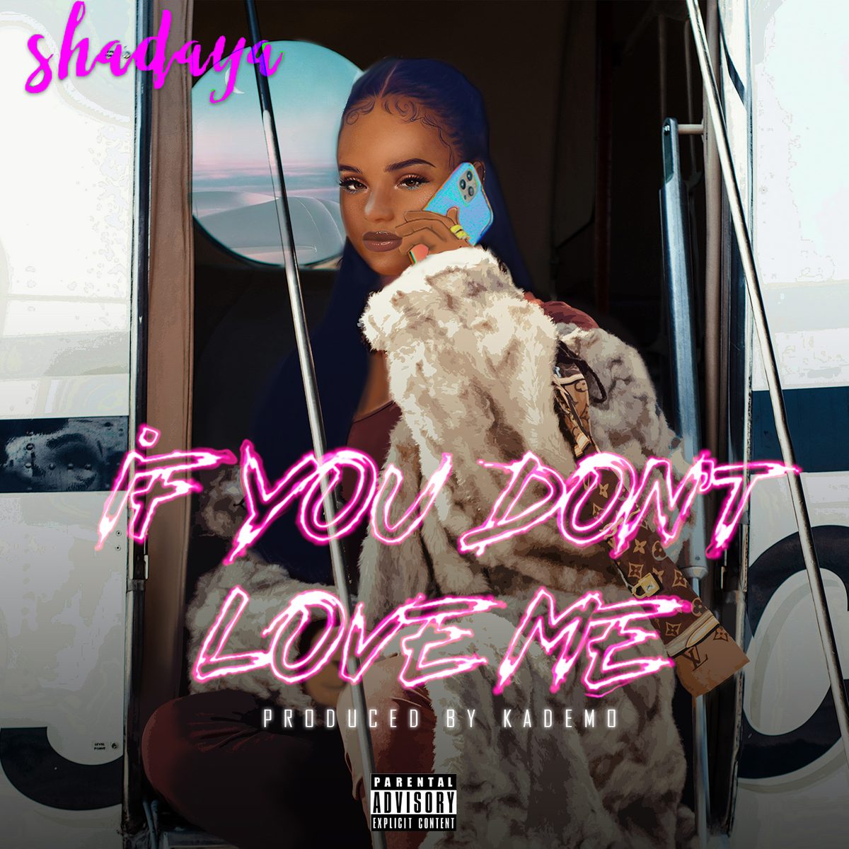 Shadaya – If You Don’t Love Me