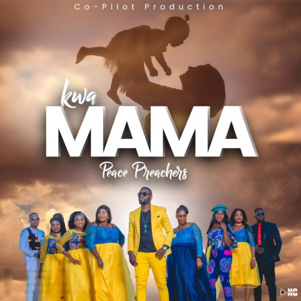 Peace Preacherz – Kwa Mama