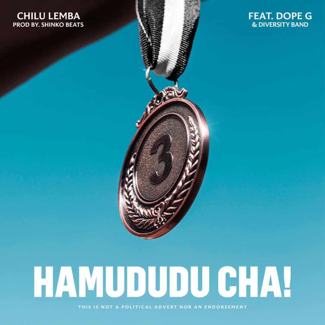 Chilu Lemba ft. Dope G - Hamududu Cha!