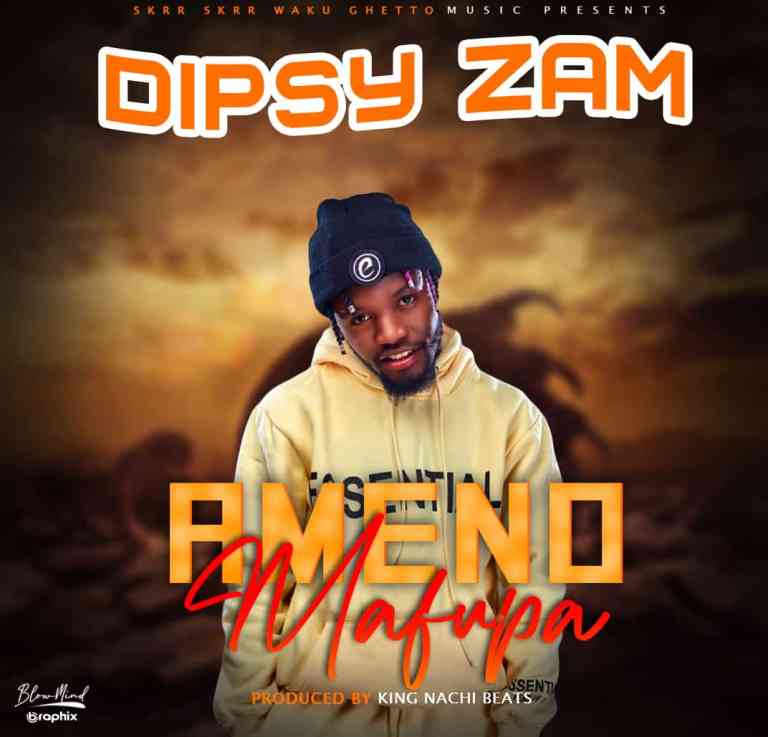 Dipsy ZM - Ameno Mafupa
