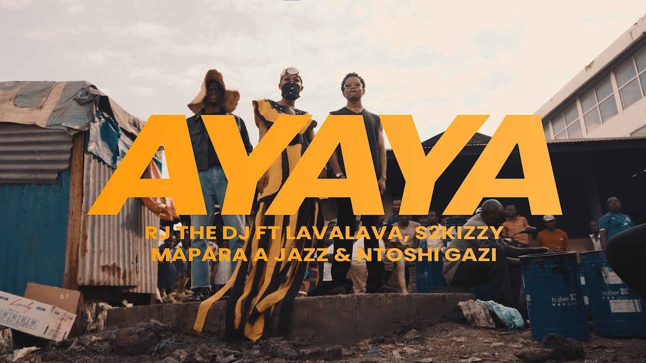 Rj The Dj ft. Mapara A Jazz, Lava Lava, S2Kizzy & Ntosh Gazi - Ayaya