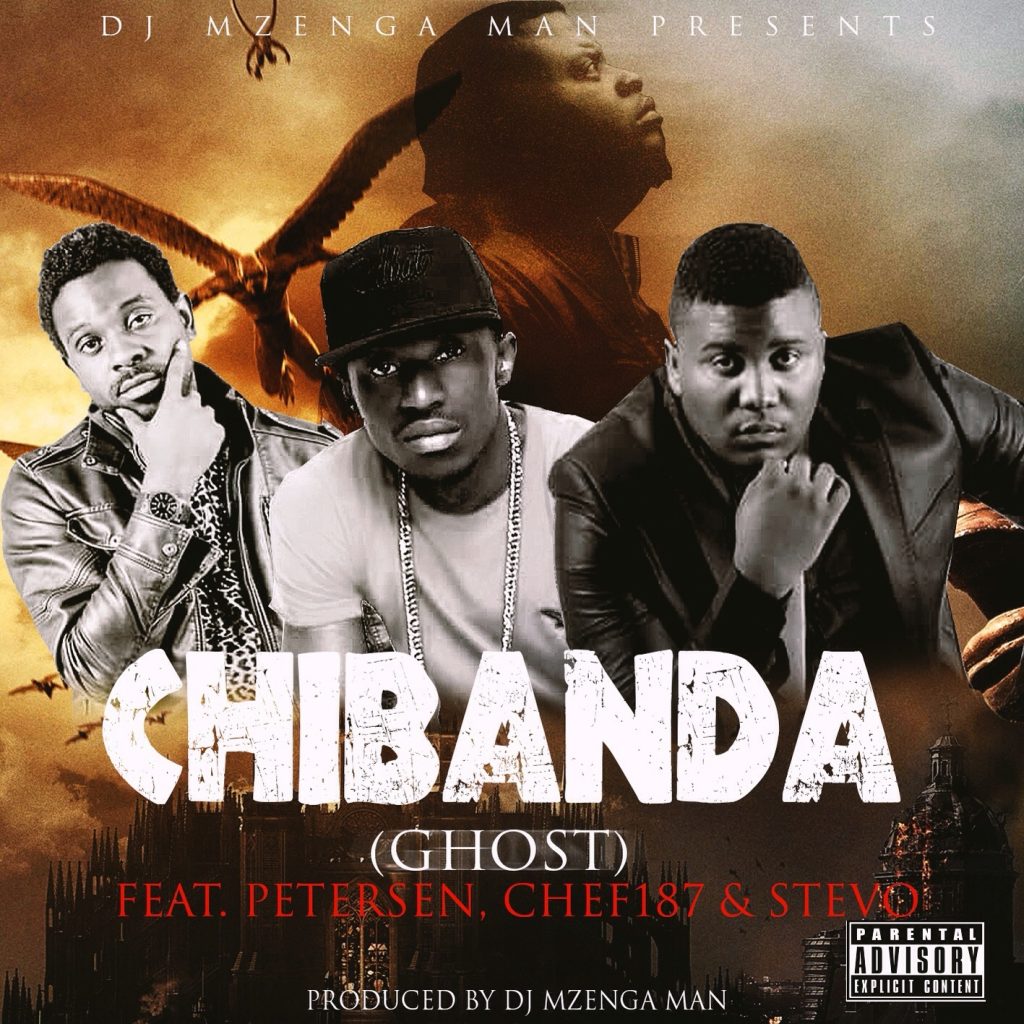 DJ Mzenga Man ft. Chef 187, Petersen & Stevo – Chibanda