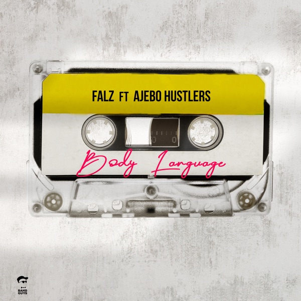 Falz ft. Ajebo Hustlers 5 – Body Language