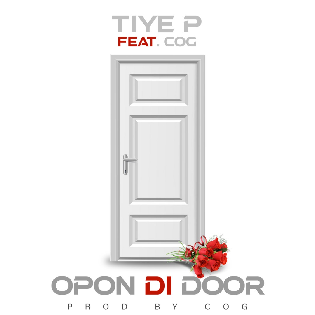 Tiye P ft. Mr COG - Opon Di Door