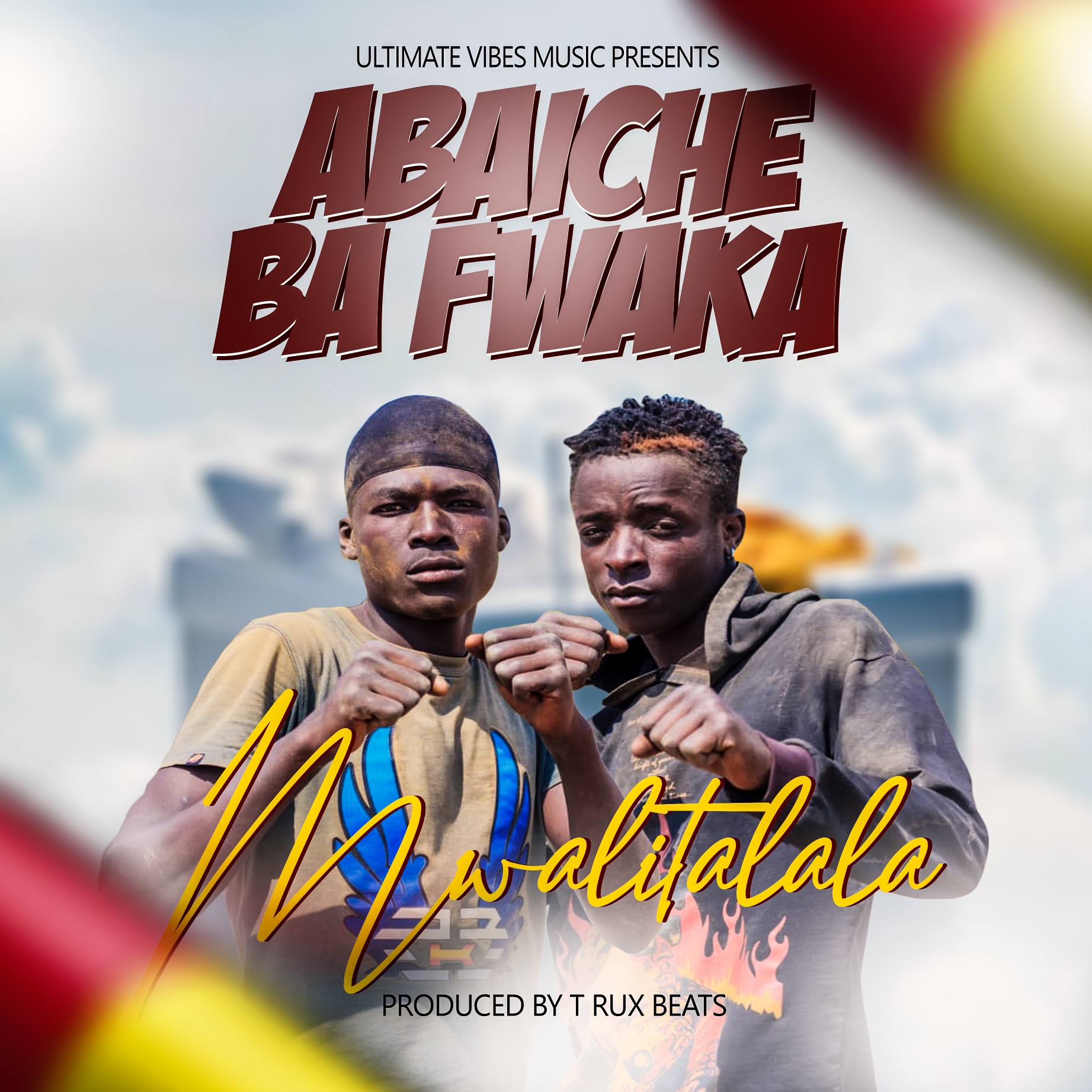 Abaiche Ba Fwaka - Mwalitalala (Prod. T-Rux)