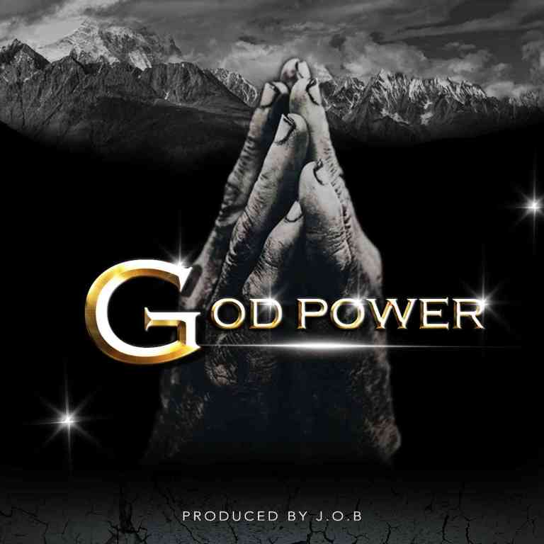 J.O.B – “God Power”