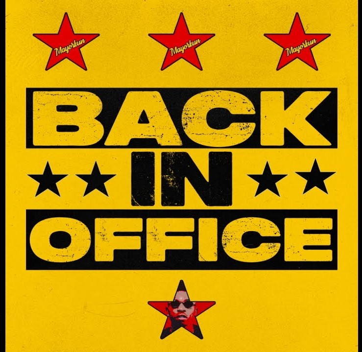 Mayorkun – Back In Office