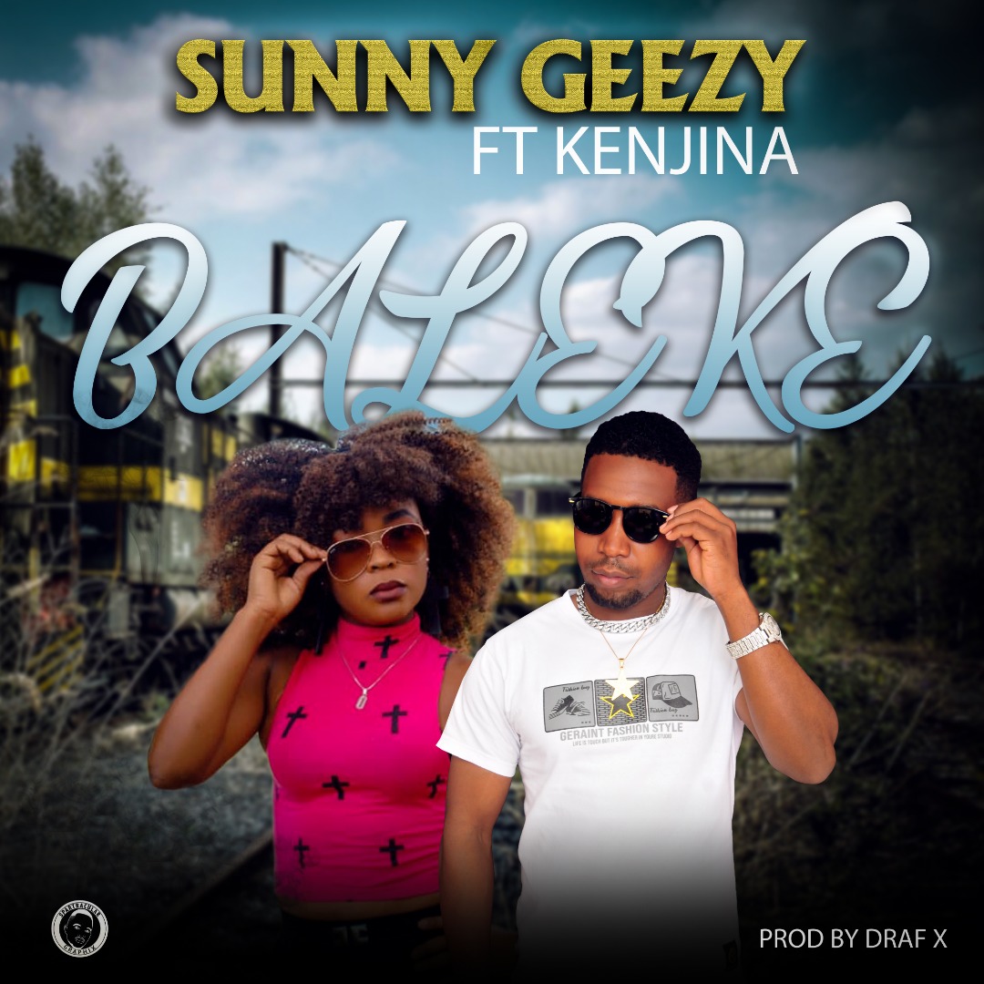 Sunny Geezy ft. Kenjina - Baleke