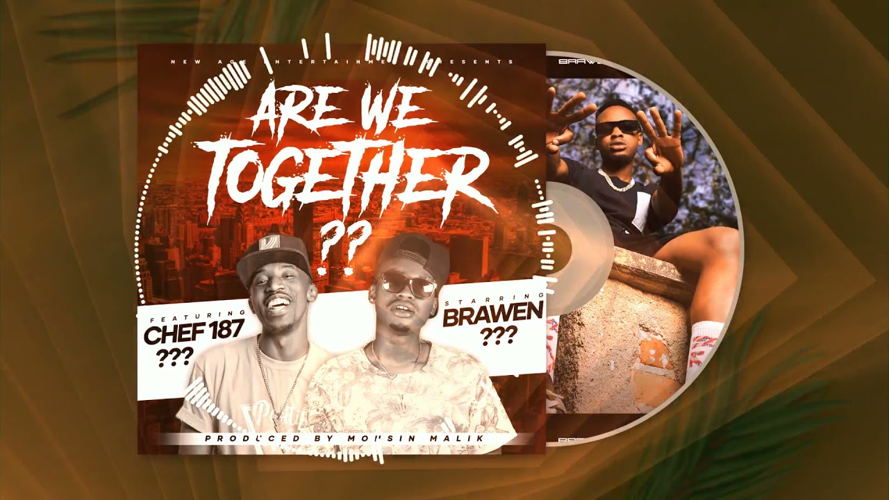 Brawen ft. Chef 187 - Are We Together
